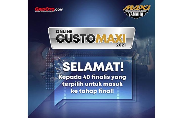Sebanyak 40 peserta ajang Online Customaxi 2021 terpilih untuk maju ke babak final.