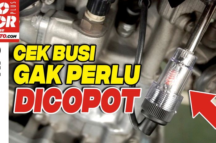 Alat khusus untuk mengecek kondisi busi