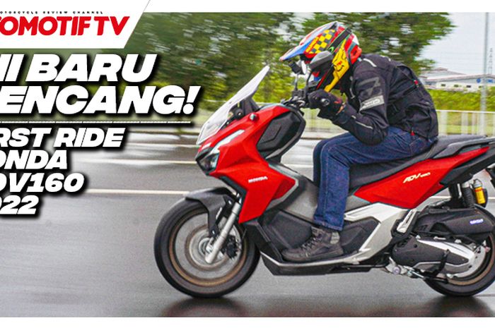 Video Review Honda ADV160, tenaga lebih nendang, bagaimana akselerasinya?