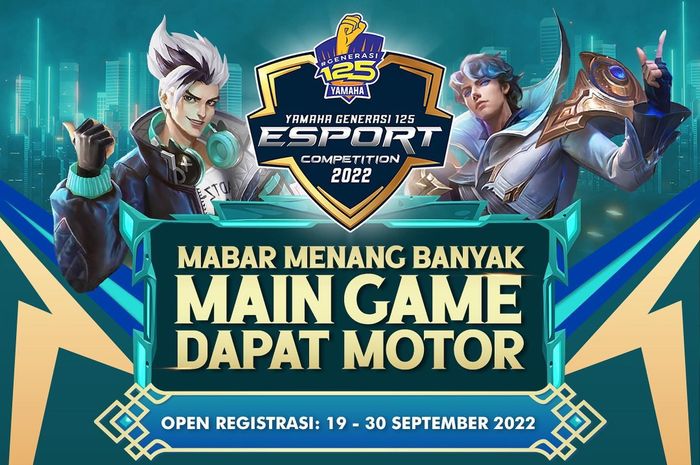 Yamaha Generasi 125 E-Sport Competition 2022 kembali, main Mobile Legends diganjar uang jutaan Rupiah dan Yamaha Gear 125.