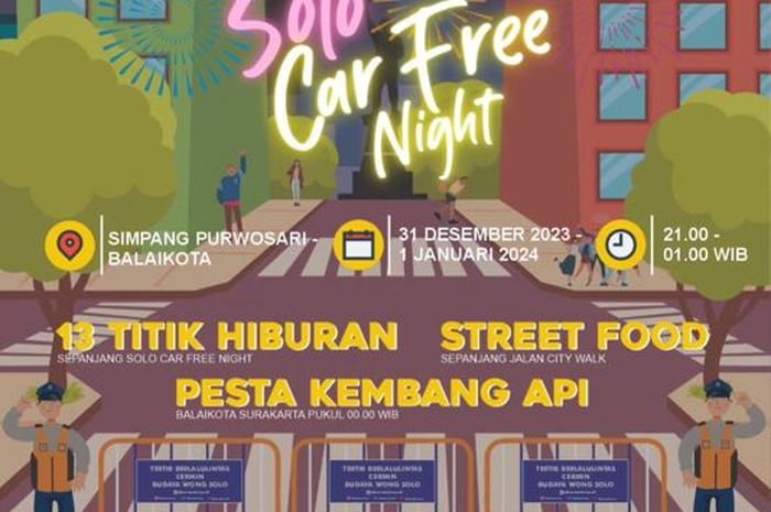 Solo Car Free Night digelar untuk merayakan malam pergantian tahun baru 2024, berikut lokasi acara dan kantong parkirnya