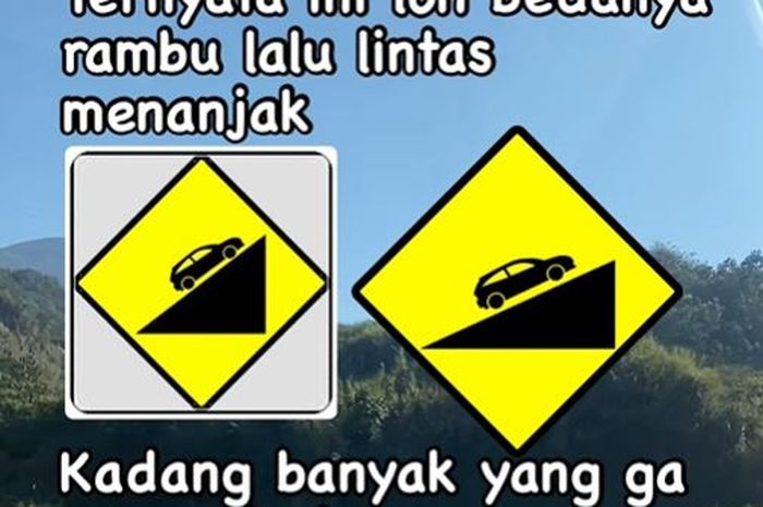 Perbedaan kedua rambu lalu lintas yang sama-sama menunjukan jalan menanjak