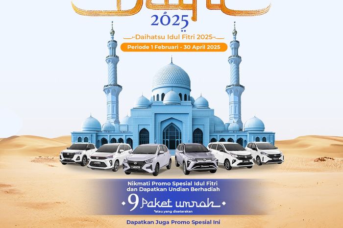 Program khusus Daihatsu Idul Fitri 2025 (Daifit) yang menawarkan beragam promo menarik, termasuk hadiah umroh untuk 9 orang beruntung