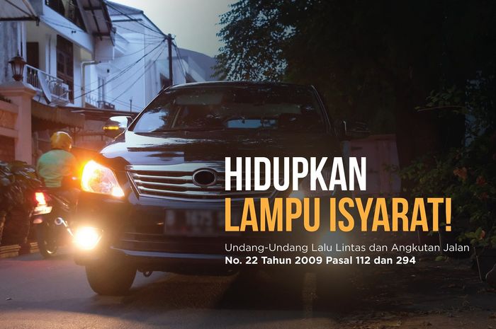 Kemenhub RI menyarankan benar paham dan mengoperasikan lampu isyarat salah satunya itu lampu sein