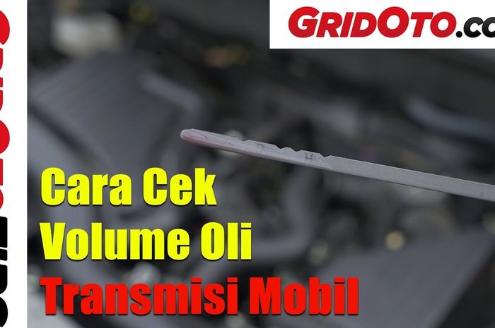 Cara cek volume oli transmisi