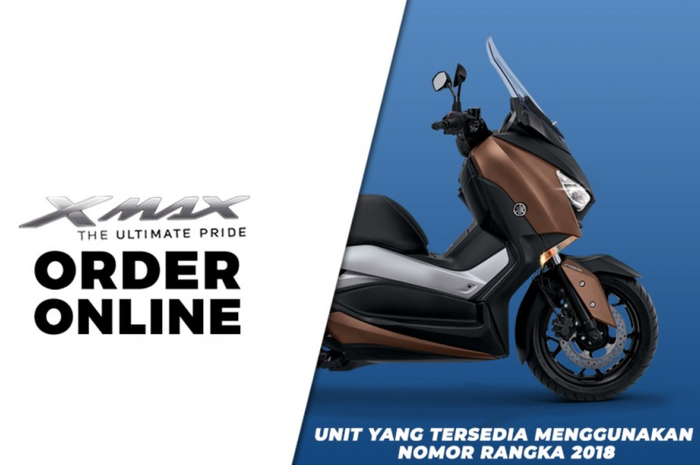 Order online XMAX kembali dibuka