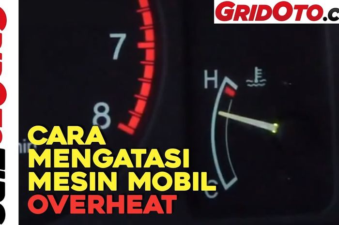 Cara mengatasi mesin mobil overheat