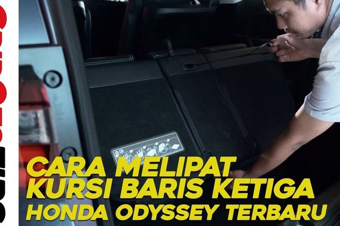Cara Melipat Kursi Baris Ketiga Honda Odyssey Terbaru