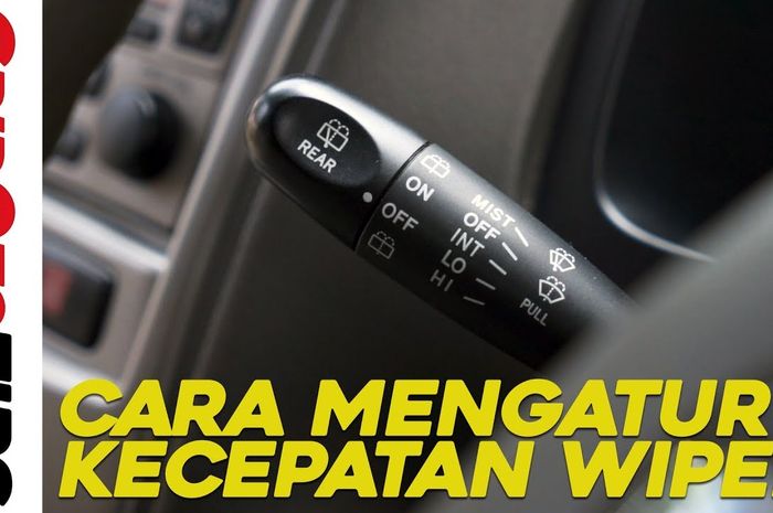 Cara mengatur kecepatan wiper