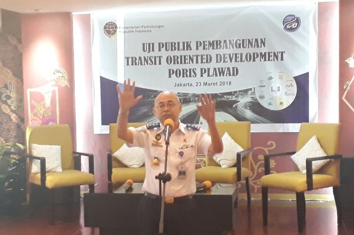 Bambang Prihartono, Kepala BPTJ sekaligus Penanggung Jawab PJPK saat menjelaskan mengenai TOD Poris Plawad