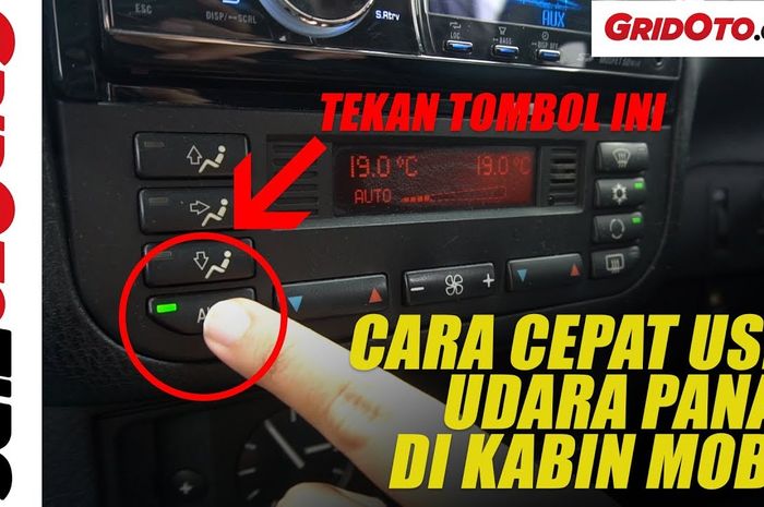 Cara Cepat Usir Udara Panas Di Kabin Mobil