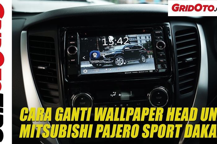 Cara ganti wallpaper head unit Mitsubishi Pajero Sport Dakar