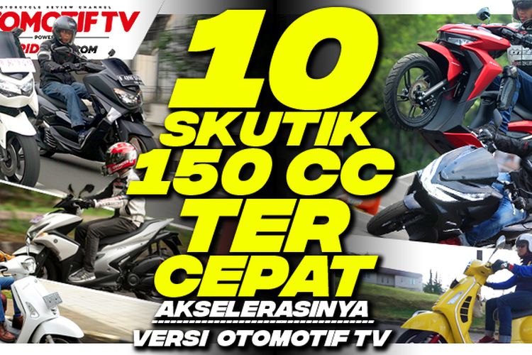 10 Skutik 150 Cc Tercepat Akselerasinya Versi Otomotif Tv Nmax Dan Pcx Gak Sekencang Motor Ini Gridoto Com