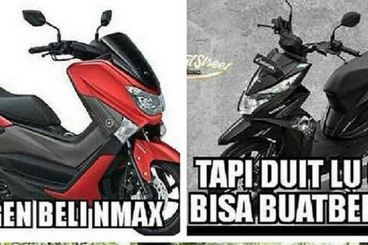 Meme Yang Enggak Sanggup Beli Yamaha Nmax Bisa Dapat Bmax