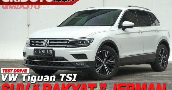 Out Now Video Review Vw Tiguan Si Suv Rakyat Jerman Halaman 7 Gridoto Com
