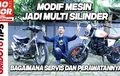 Video Cara Rawat dan Servis Motor yang Dimodif Jadi Multi Silinder