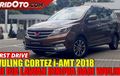 Out Now! Video Review First Drive Wuling Cortez i-AMT 2018