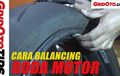 Video Cara Balancing Roda Motor, Pengguna Ban Gambot Wajib Tonton