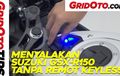 Video Cara Menghidupkan Mesin Suzuki GSX-R150 Tanpa Remot Keyless