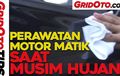 Video Cara Merawat Motor Matik Saat Musim Hujan