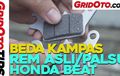 Video Cara Membedakan Kampas Rem Asli/Palsu Honda BeAT, Wajib Tonton