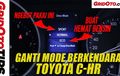 Video Cara Ganti Mode Berkendara Toyota C-HR