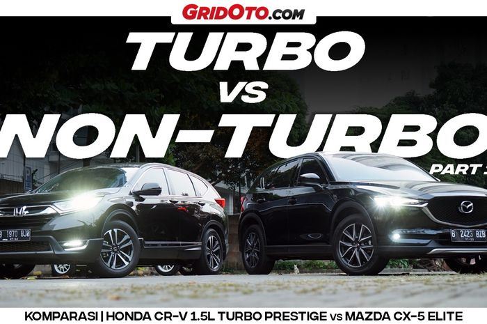 Komparasi Honda CR-V 1.5L Turbo Prestige VS Mazda CX-5 Elite
