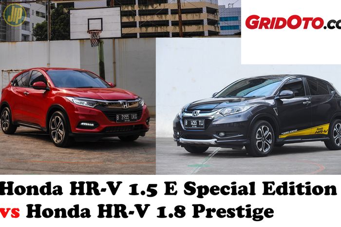 Honda HR-V 1.5 E Special Edition dan Honda HR-V 1.8 Prestige