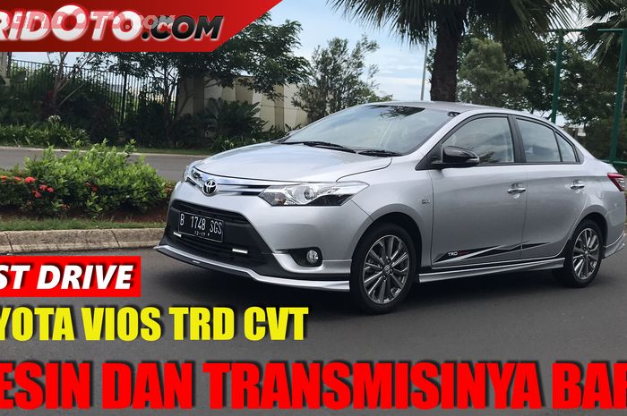 Video Test Drive Toyota Vios TRD CVT telah tayang