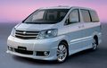 Seken Keren: Incar Toyota Alphard Bekas? Perhatikan Dulu Hal Ini