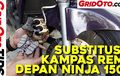 Video Cara Ganti Kampas Rem Depan Ninja 150, Banyak Pilihan Subtitusinya Bro