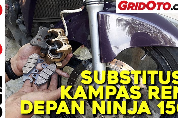 Subtitusi kampas rem cakram Ninja 150