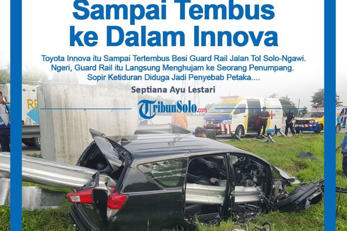 Toyota Kijang Innova Reborn asal Surabaya berisi dua penumpang WNA Jepang ditembus besi pembatas tol Solo-Ngawi