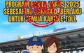 Jangan Ketipu Modus Baru, Ini Diskon Tarif Tol Asli dan Hoax dari Jasa Marga