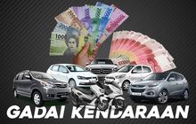 Mau Gadaikan Mobil atau Motor? Pilih Dulu, Ini Bedanya Gadai Unit dan Gadai BPKB