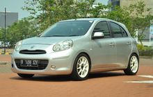 Harga Sekennya Murah, Inilah Tips Beli Nissan March Bekas Tahun Lama