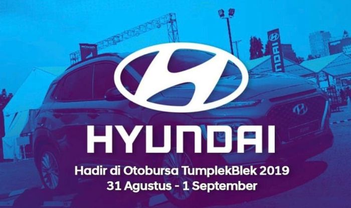 Hyundai pastikan keikutsertaannya di ajang Otobursa Tumplek Blek 2019.