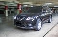 Lihat Harga Nissan X-Trail 2017 Bekas, Makin Masuk Dikantong Nih