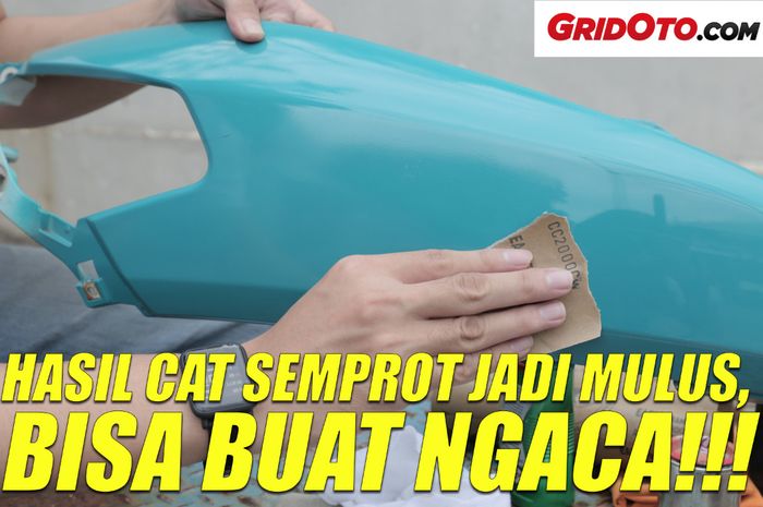 Dengan finishing yang bagus, cat kusam bisa kinclong abis!