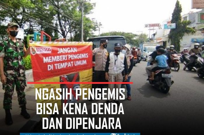 Dinas Sosial Kota Semarang sedang mensosialisasikan larangan memberi uang kepada pengemis di jalan raya, ketahuan melanggar pengendara bisa kena denda.