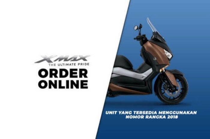 Order Online XMAX kembali dibuka