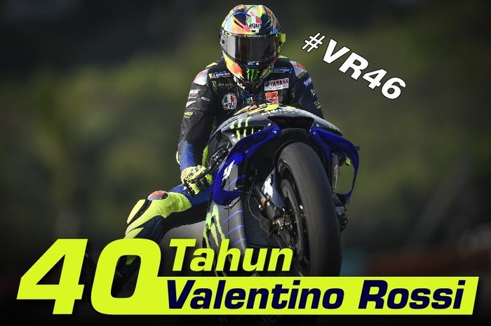 Sabtu (16/2/2019) kemarin, Valentino Rossi genap berusia 40 tahun.