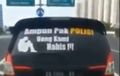 Viral Mobil Berstiker 'Ampun Pak Polisi Uang Kami Habis', Ini Kata Polisi
