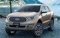 Nantang Fortuner dan Pajero Sport, Ini Harga dan Spek Ford Everest Titanium