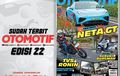Sikat! Tabloid OTOMOTIF Edisi 22 Beredar : Jajal Neta GT AWD dan Bocoran Suzuki Burgman Street 125EX