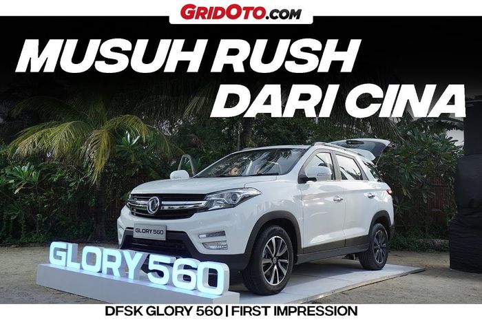 Video First Impression DFSK Glory 560 di Indonesia